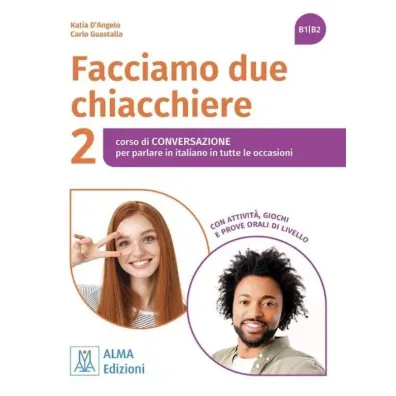 Facciamo due chiacchiere 2 B1/B2 podr�cznik - Carlo Guastalla, Katia d`Angelo