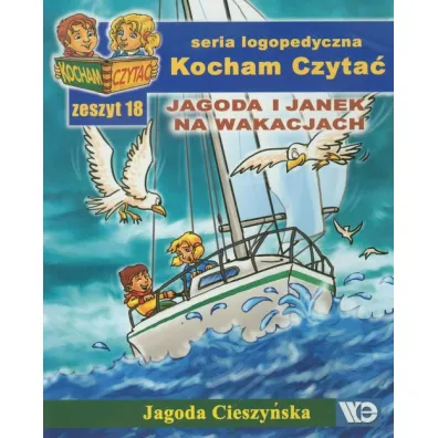 Kocham czyta� Zeszyt 18 Jagoda i Janek na wakacjach - Jagoda Cieszy�ska