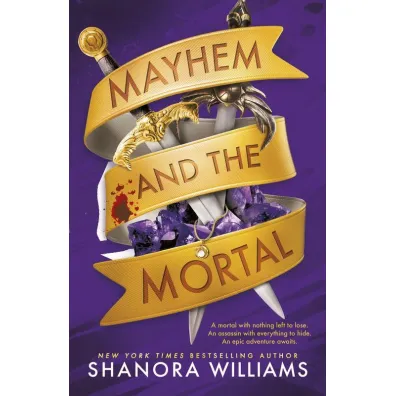 Mayhem and the Mortal - Shanora Williams