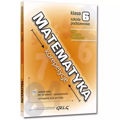 Matematyka. Korepetycje. Szkoa podstawowa. Klasa 6