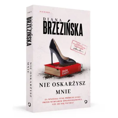 Nie oskar�ysz mnie. Prokurator Gabriela Sawicka. Tom 6