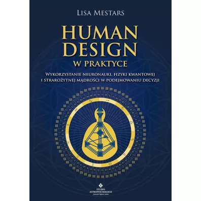 Human Design w praktyce - Lisa  Mestars