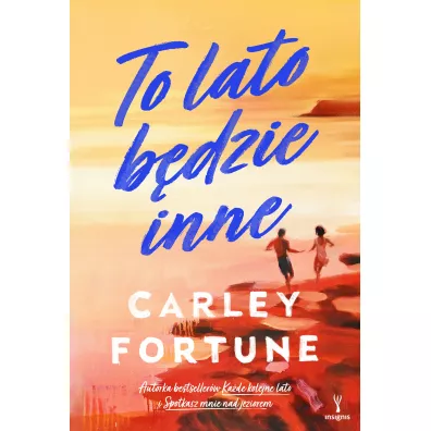 To lato b�dzie inne - Carley Fortune