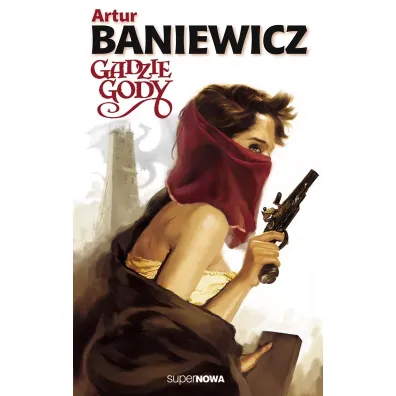 Gadzie gody. Saga o czarokr��cy. Tom 4 - Artur Baniewicz
