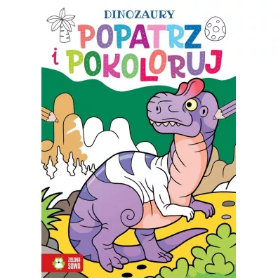 Popatrz i pokoloruj. Dinozaury