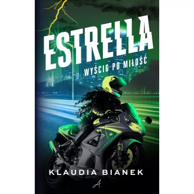 Estrella. Wy�cig po mi�o�� - Klaudia Bianek