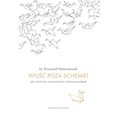 Wyj�� poza schemat - Krzysztof Matuszewski
