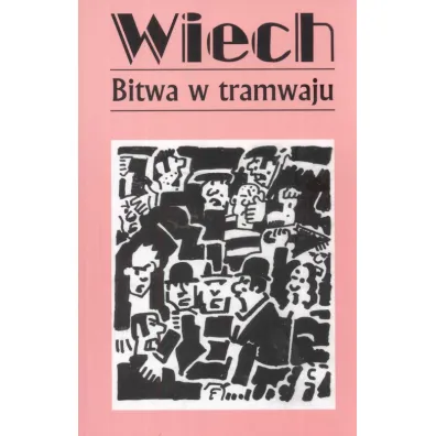 Bitwa w tramwaju. Opowiadania powojenne. Tom 1 - Stefan Wiech Wiechecki