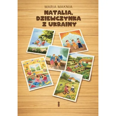 Natalia, dziewczynka z Ukrainy - Maria Maknia