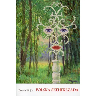 Polska Szecherezada. Swoje i obce z perspektywy - Dorota Wojda