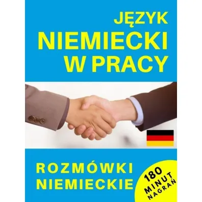 J�zyk niemiecki w pracy. Rozm�wki niemieckie + CD