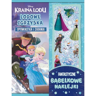 Lodowe igrzyska. Opowiastka i zadania. Fantastyczne b�belkowe naklejki. Disney Kraina Lodu
