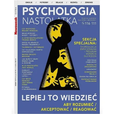 Newsweek Extra 8/2024 Psychologia nastolatka