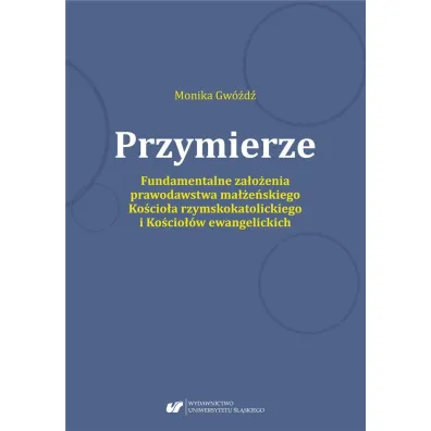 Przymierze. Fundamentalne za�o�enia prawodawstwa.. - Monika Gw�d�