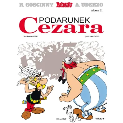 Podarunek Cezara. Asteriks. Album 21 - Albert Uderzo, Ren� Goscinny