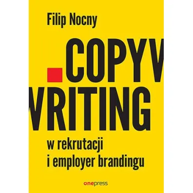 Copywriting w rekrutacji i employer brandingu - Filip Nocny