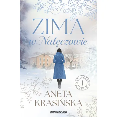 Zima w Na��czowie. Cztery pory roku. Tom 1 - Aneta Krasi�ska