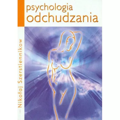 Psychologia odchudzania - Szerstiennikow Nikoaj