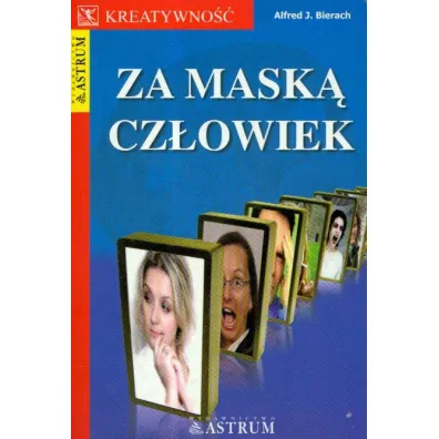 Za mask� cz�owiek - Alfred J. Bierach