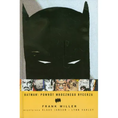 Mistrzowie Komiksu. Powr�t Mrocznego Rycerza - Frank Miller
