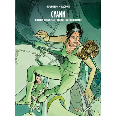 Mistrzowie Komiksu Korytarze Mi�dzyczasu. �agodne �wity Aldalarannu. Cyann. Tom 3 - Francois Bourgeon, Claude Lacroix