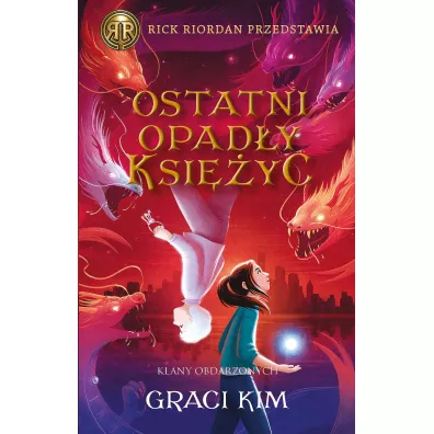 Ostatni opad�y ksi�yc. Klany Obdarzonych. Tom 2 - Graci Kim