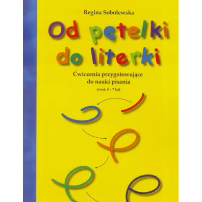Od ptelki do literki - Regina Sobolewska