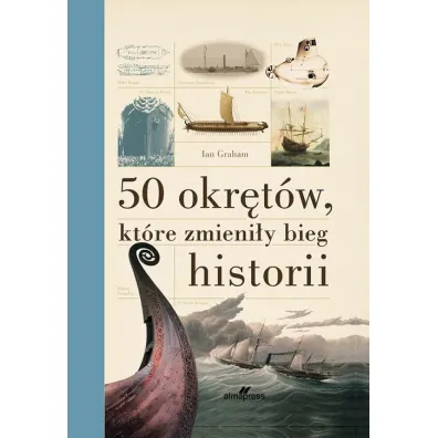 50 okr�t�w kt�re zmieni�y bieg historii - Graham Ian