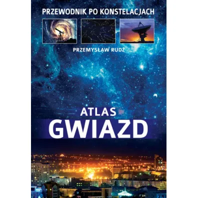 Atlas gwiazd - Przemys�aw Rud�