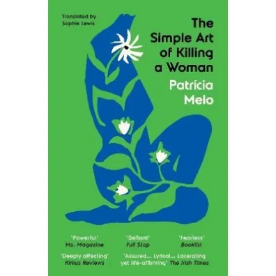 The Simple Art of Killing a Woman wer. angielska - Patricia Melo