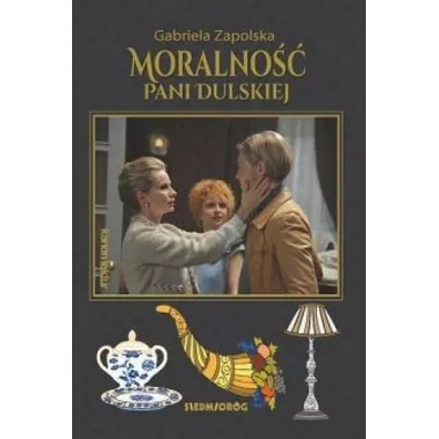 Moralno�� Pani Dulskiej - Gabriela Zapolska