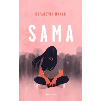 Sama - Katarzyna Nowak