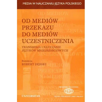 Od medi�w przekazu do medi�w uczestniczenia Transmisja../br/ - Robert D�bski, Robert Red D�bski