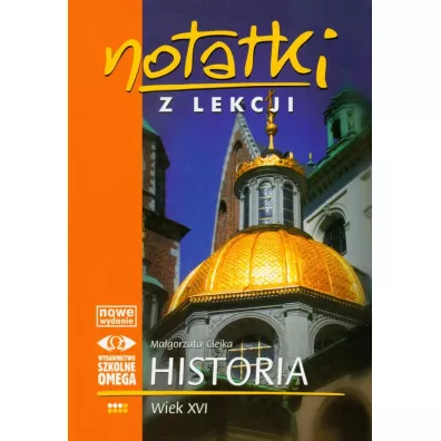 Notatki z lekcji Historia III Wiek XVI - Ma�gorzata Ciejka