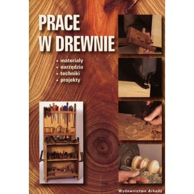 Prace w drewnie