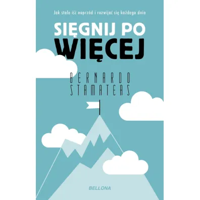 Si�gnij po wi�cej (wydanie pocketowe) - Bernardo Stamateas