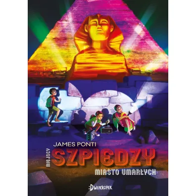 Miasto Umar�ych. Miejscy Szpiedzy. Tom 4 - James Ponti