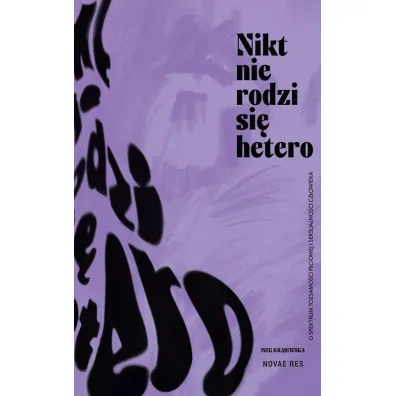 Nikt nie rodzi si� hetero - Meg  Krajewska