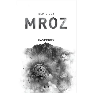 Kasprowy. Seria z komisarzem Forstem. Tom 10 (wydanie jubileuszowe) - Remigiusz Mr�z