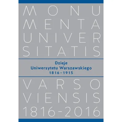 Dzieje Uniwersytetu Warszawskiego 1816-1915