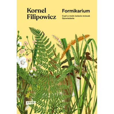 Formikarium, czyli w moim �wiecie mr�wek. Opowiadania