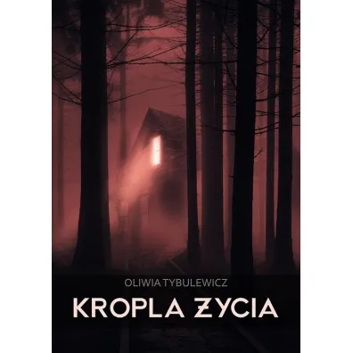 Kropla �ycia - Oliwia Tybulewicz