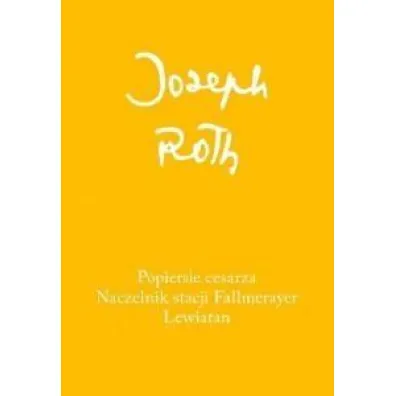Popiersie cesarza Naczelnik stacji Fallmerayer Lewiatan - Joseph Roth