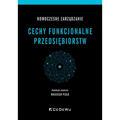 Nowoczesne zarz�dzanie. Cechy funkcjonalne.. - Wojciech Piz�o
