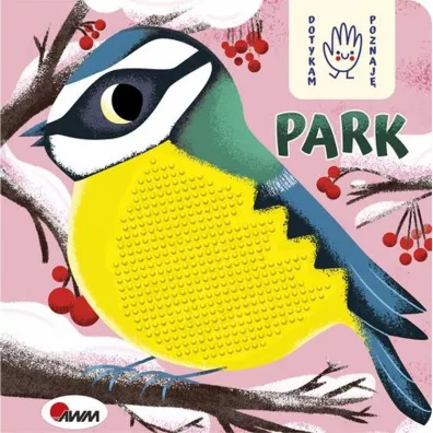 Park. Dotykam, poznaj