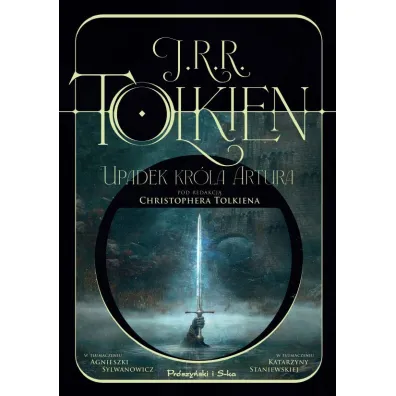 Upadek kr�la Artura. Pod redakcj� Christophera Tolkiena - J. R. R. Tolkien