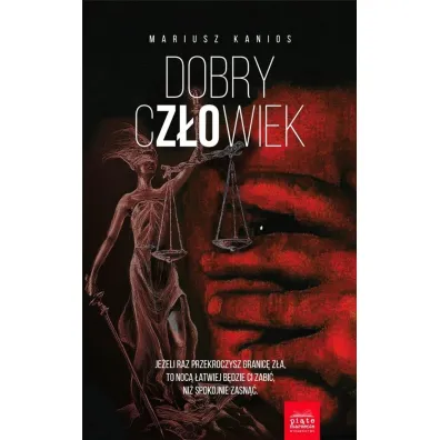 Dobry cz�owiek. Komisarz Zuzanna Nowacka. Tom 3 - Mariusz  Kanios
