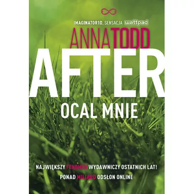 After. Tom 3. Ocal mnie - Anna Todd