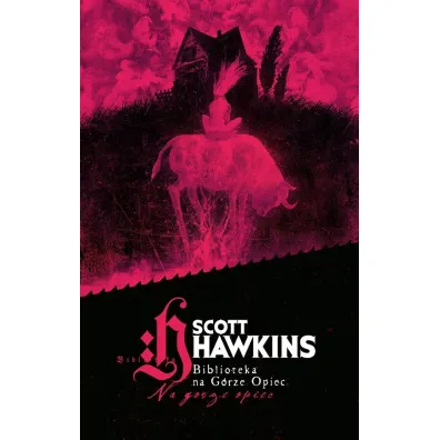 Biblioteka na G�rze Opiec - Scott  Hawkins