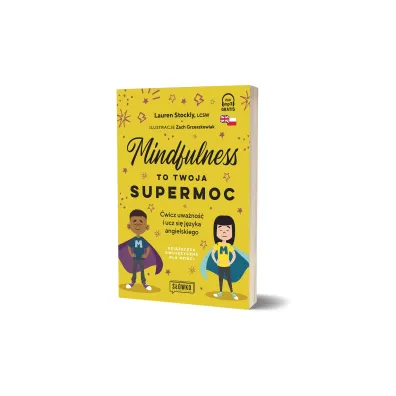 Mindfulness to twoja supermoc